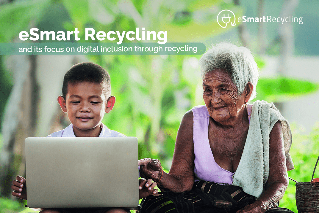 eSmart Recycling and its focus on digital inclusion through recycling eSmart
