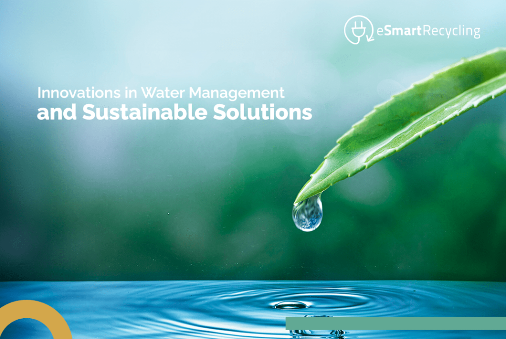 Innovations in Water Management and Sustainable Solutions