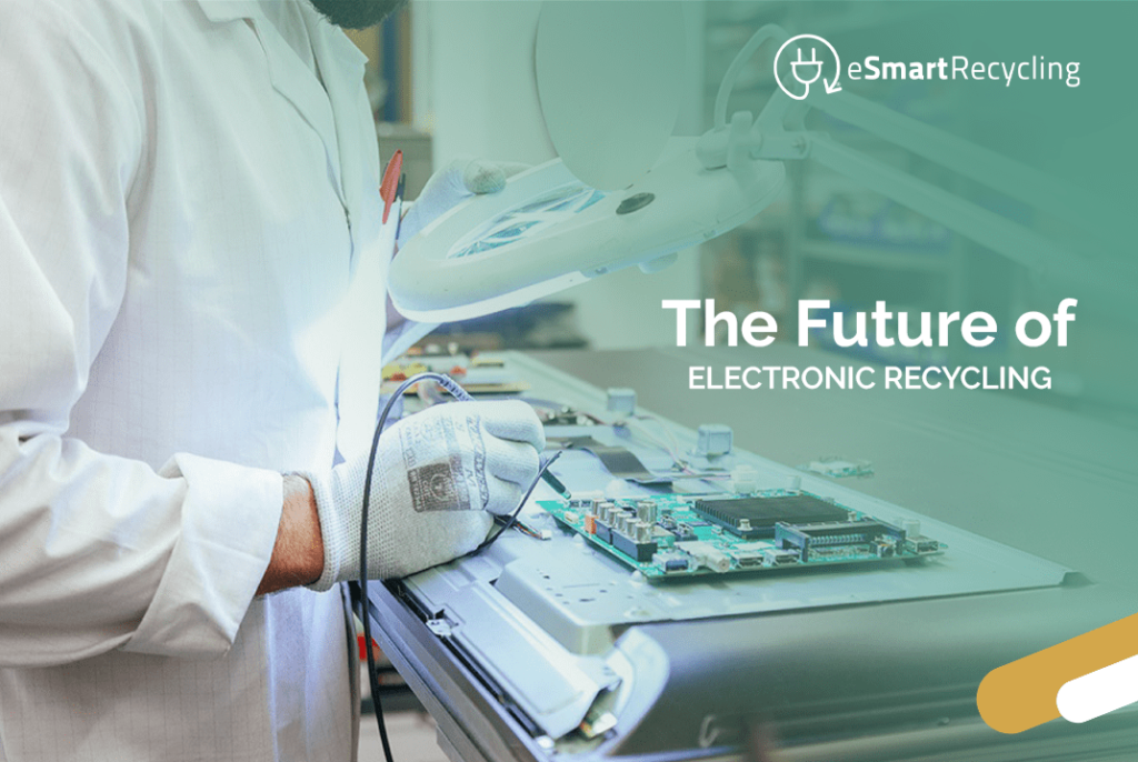 The Future of Electronic Recycling