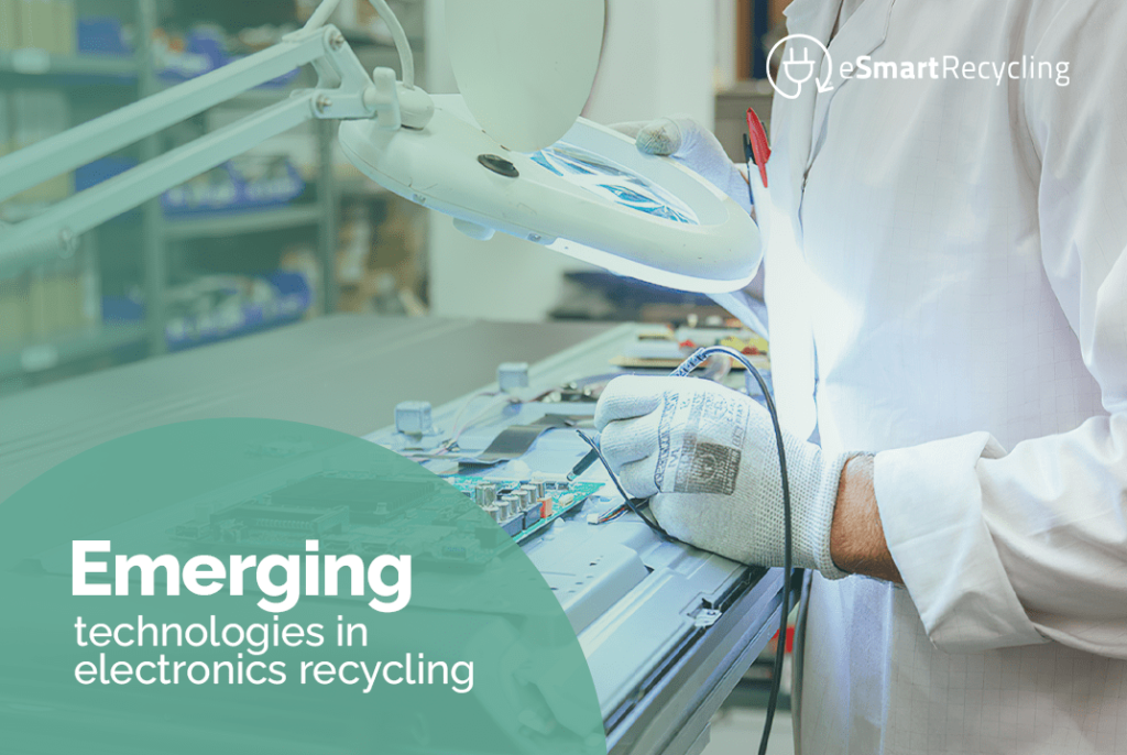 Emerging technologies in electronics recycling
