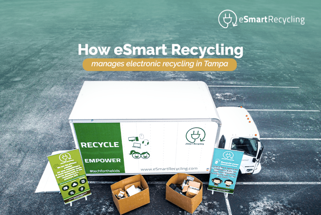 How eSmart Recycling manages electronic recycling in Tampa