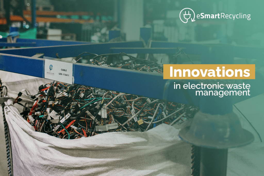 Innovations in electronic waste management