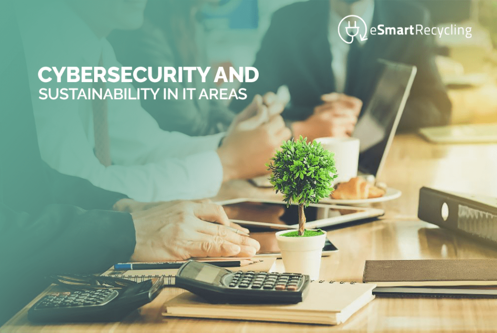 Cybersecurity and sustainability in IT areas