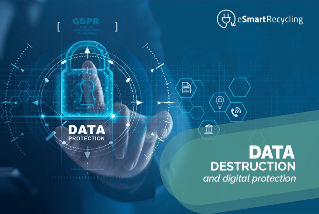 Data destruction and digital protection
