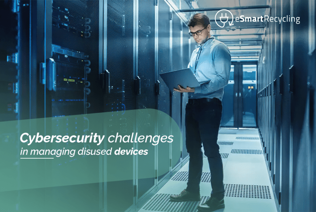 Cybersecurity challenges in managing disused devices
