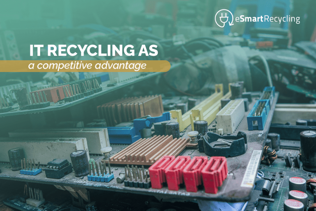 IT recycling as a competitive advantage