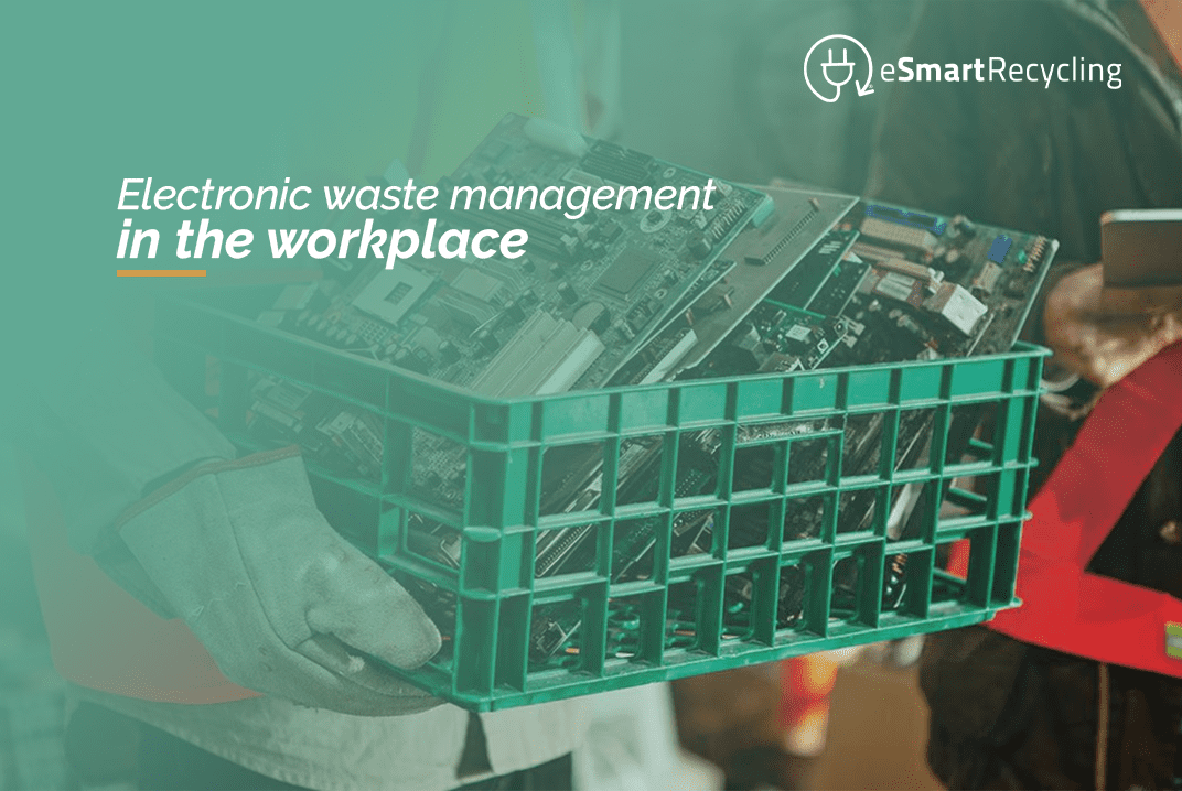 Electronic waste management in the workplace