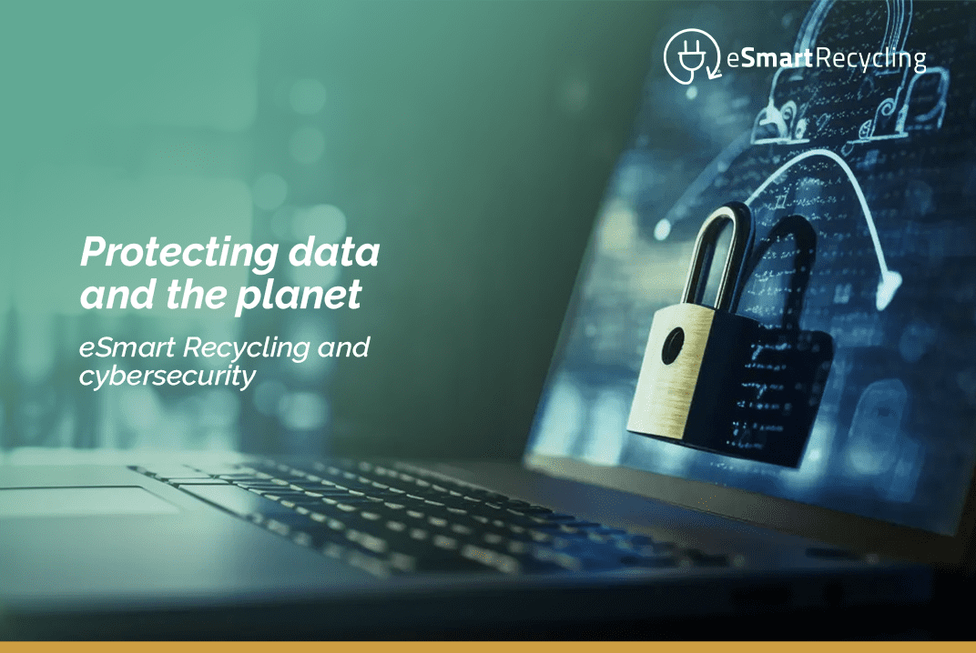 Protecting data and the planet: eSmart Recycling and cybersecurity