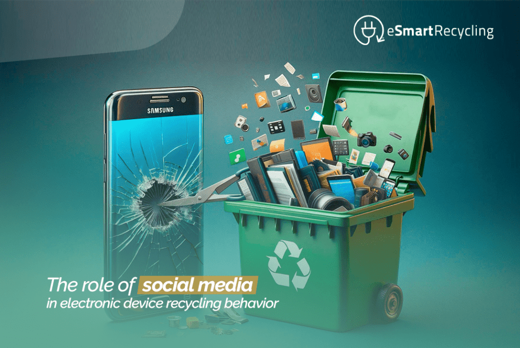 The role of social media in electronic device recycling behavior esmart recycling