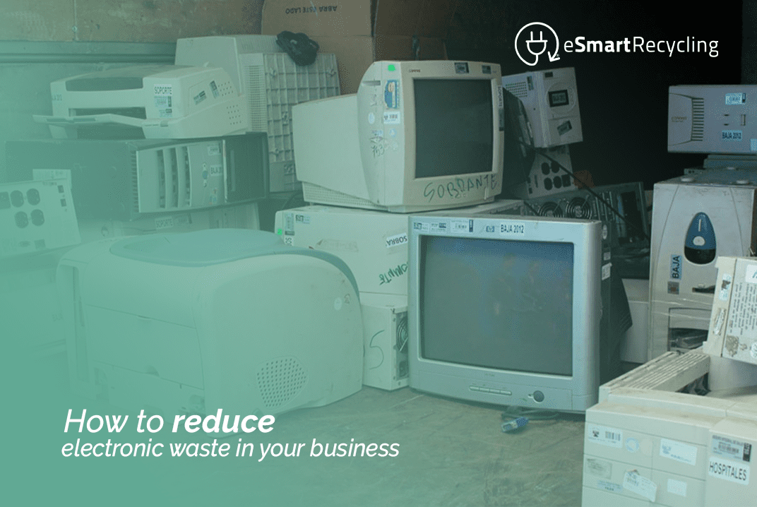 How to reduce electronic waste in your business