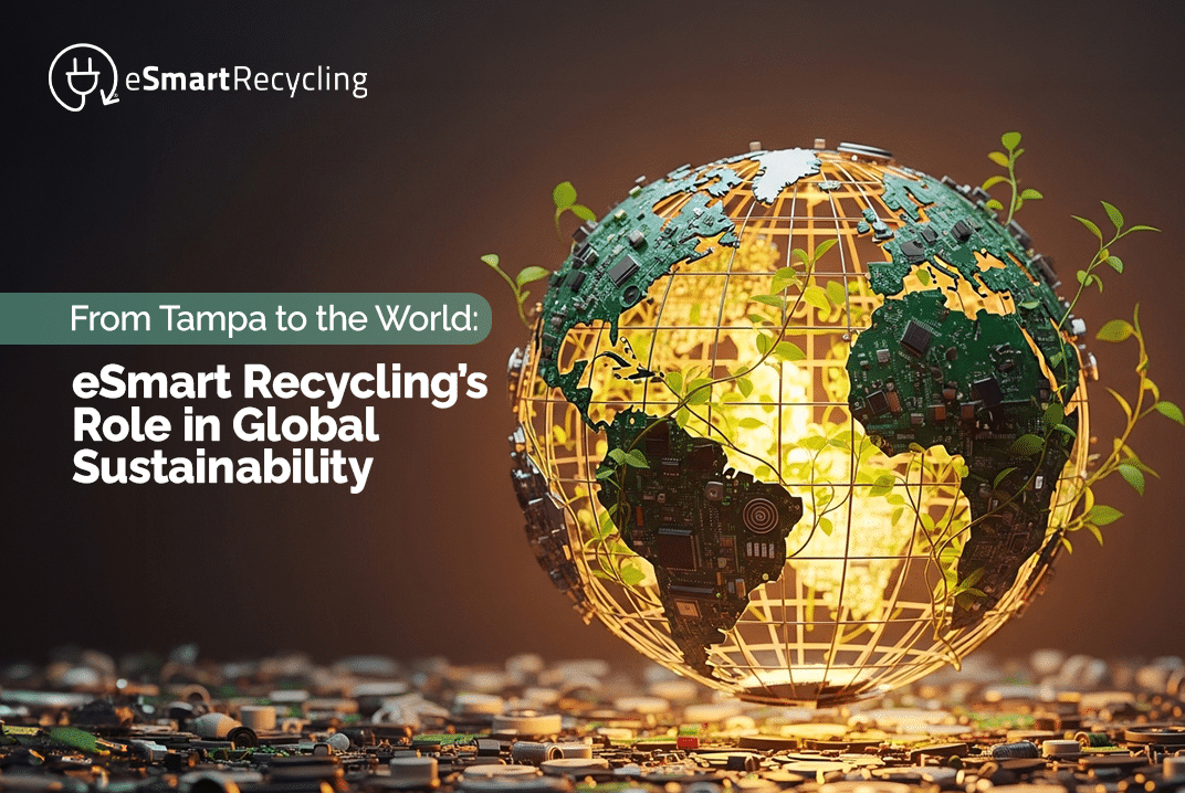 From Tampa to the World eSmart Recycling